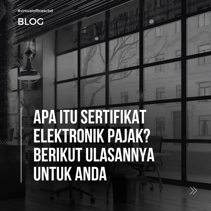 image  Mengenal Sertifikat Elektronik Pajak, Simak penjelasannya!