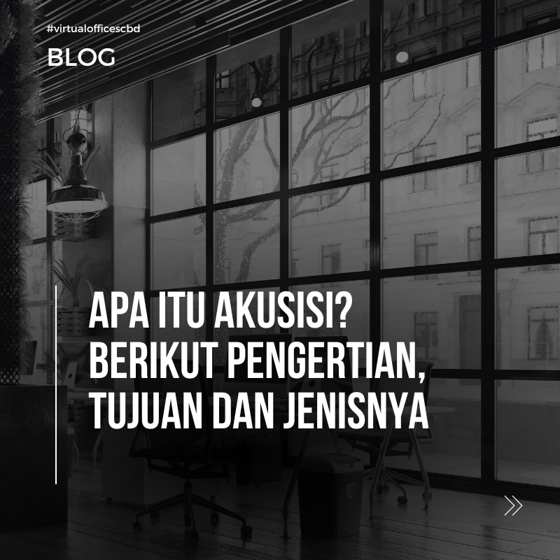 image  Akuisisi : Pengertian, Tujuannya dan Jenis-jenisnya