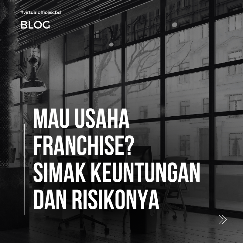 image  Mau Usaha Franchise? Simak Keuntungan dan Risikonya