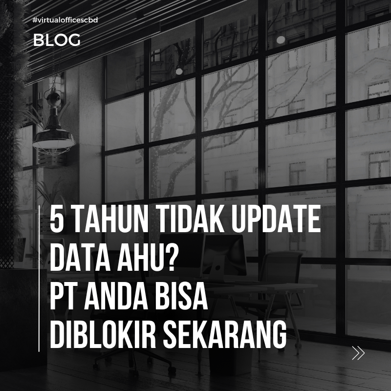 image PT Tidak Aktif 5 Tahun? Awas Diblokir AHU 2026 — Ini Aturannya